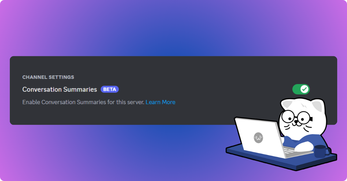 Will Discord’s Conversation Summaries Get Binned Like Clyde?