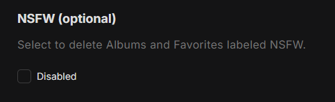 Select to delete Albums and Favorites labeled NSFW.

