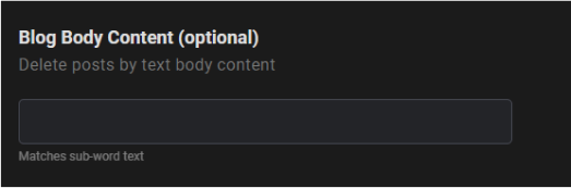 Enter a phrase or group of words that Redact searches for in the body of the post. If you’re looking for a specific word to delete in the body of a comment, this is where you specify it.
