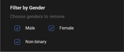 Delete by Gender in Bumble
Specify what genders to be deleted in Bumble. You can choose between male, female, or non-binary.