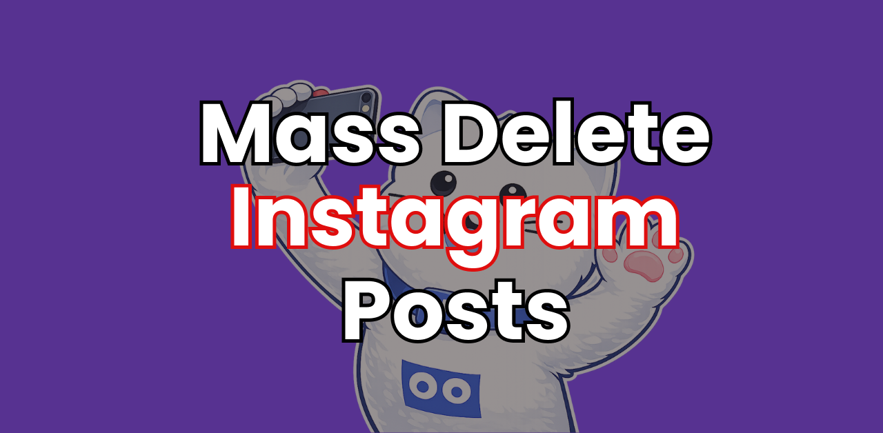 How to Delete Instagram Posts in Bulk with Redact