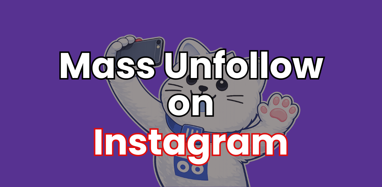 How to Bulk Unfollow Everyone on Instagram